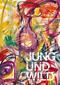 jung und wild. Die 1980er Jahre in München